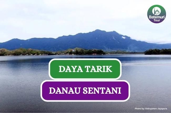 5 Daya Tarik Danau Sentani, Keindahan Tersembunyi di Papua